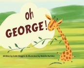Oh George! By Colin Hoggins Cover Image