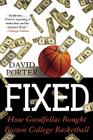 Fixed: How Goodfellas Bought Boston College Basketball By David Porter Cover Image