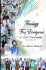 Theology for Everyone: 7 Levels of Theologians Cover Image