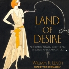 Land of Desire: Merchants, Power, and the Rise of a New American Culture Cover Image