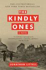 The Kindly Ones: A Novel By Jonathan Littell Cover Image