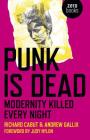 Punk Is Dead: Modernity Killed Every Night Cover Image