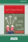 ASD Independence Workbook: Transition Skills for Teens and Young Adults with Autism (16pt Large Print Edition) Cover Image