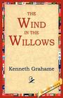 The Wind in the Willows By Kenneth Grahame, 1stworld Library (Editor) Cover Image