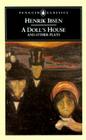 A Doll's House and Other Plays By Henrik Johan Ibsen, Peter Watts (Translator) Cover Image