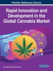 Rapid Innovation and Development in the Global Cannabis Market By Pfano Mashau (Editor), Jabulani Nyawo (Editor) Cover Image