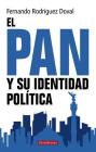 El PAN y su identidad política (Ideologías) Cover Image
