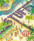 Stuff: Curious Everyday STUFF That Helps Our Planet By Maddie Moate Cover Image