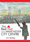 The Red Hat Guide to Manchester City Centre Cover Image