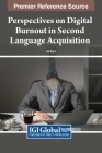 Perspectives on Digital Burnout in Second Language Acquisition By Ali Kurt (Editor) Cover Image