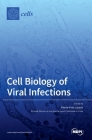 Cell Biology of Viral Infections By Pierre-Yves Lozach (Guest Editor) Cover Image