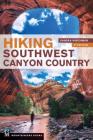 Hiking Southwest Canyon Country By Sandra Hinchman Cover Image