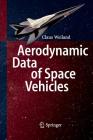 Aerodynamic Data of Space Vehicles Cover Image