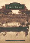 John's Island (Images of America) By Connie Walpole Haynie Cover Image
