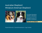 Australian Shepherd, Miniature American Shepherd: FCI Breed Standards detailed in 238 photos, English and French Cover Image
