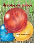 Los Árboles de Globos (Balloon Trees) By Danna Smith, Laurie Allen Klein (Illustrator) Cover Image