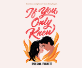 If You Only Knew By Prerna Pickett, Rachel Perry (Narrated by), Will Damron (Narrated by) Cover Image