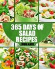 Salads: 365 Days of Salad Recipes (Salads, Salads Recipes, Salads to go, Salad Cookbook, Salads Recipes Cookbook, Salads for W By Emma Katie Cover Image