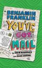 Benjamin Franklin: You've Got Mail By Adam Mansbach, Alan Zweibel, Nick Podehl (Read by) Cover Image