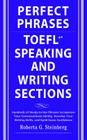 Perfect Phrases for the TOEFL Speaking and Writing Sections By Roberta Steinberg Cover Image