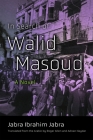 In Search of Walid Masoud (Middle East Literature in Translation) By Jabra Ibrahim Jabra, Roger Allen (Translator), Adnan Haydar (Translator) Cover Image