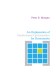 Explanation of Constrained Optimization for Economists By Peter B. Morgan Cover Image