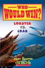 Lobster vs. Crab (Who Would Win?) By Jerry Pallotta, Rob Bolster (Illustrator) Cover Image