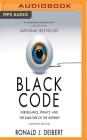 Black Code: Surveillance, Privacy, and the Dark Side of the Internet (Expanded Edition) Cover Image