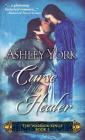Curse of the Healer (Warrior Kings #1) By Ashley York Cover Image
