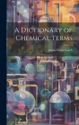 A Dictionary of Chemical Terms Cover Image