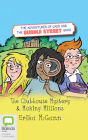 The Adventures of Cass and the Bubble Street Gang: The Clubhouse Mystery & Making Millions By Erika McGann, Aoife McMahon (Read by) Cover Image