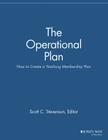 The Operational Plan: How to Create a Yearlong Membership Plan (Membership Management Report) Cover Image