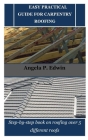 Easy Practical Guide for Carpentry Roofing: Step-by-step book on roofing over 5 different roofs Cover Image