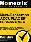 Next-Generation Accuplacer Secrets Study Guide: Accuplacer Practice Test Questions and Exam Review for the Next-Generation Accuplacer Placement Tests By Mometrix Media LLC Cover Image