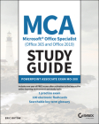 MCA Microsoft Office Specialist (Office 365 and Office 2019) Study Guide: PowerPoint Associate Exam Mo-300 By Eric Butow Cover Image
