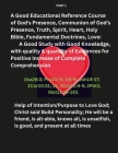 A Good Educational Reference Course of God, Communion of God's Presence, Truth, Spirit, Heart, Holy Bible, Fundamental Doctrines, Love: A Good Study w By Anthony Sheffield Cover Image