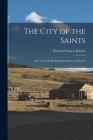 The City of the Saints: And Across the Rocky Mountains to California By Richard Francis Burton Cover Image
