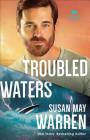 Troubled Waters (Montana Rescue #4) By Susan May Warren Cover Image