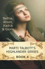 Marti Talbott's Highlander Series 4 By Marti Talbott Cover Image