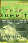 True Summit: What Really Happened on the Legendary Ascent of Annapurna Cover Image
