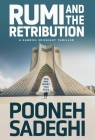 Rumi and the Retribution By Pooneh Sadeghi Cover Image
