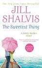The Sweetest Thing (A Lucky Harbor Novel #2) By Jill Shalvis Cover Image