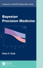 Bayesian Precision Medicine (Chapman & Hall/CRC Biostatistics) Cover Image