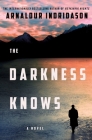 The Darkness Knows: A Novel Cover Image
