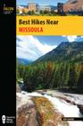 Missoula (Falcon Guides Best Hikes Near) By Josh Mahan Cover Image