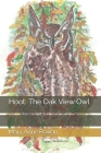 Hoot: The Oak View Owl By III Rowan, Thomas Bernard (Editor), Mary Anne Rowan Cover Image