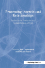 Processing interclausal Relationships: Studies in the Production and Comprehension of Text By Jean Costermans (Editor), Michel Fayol (Editor) Cover Image