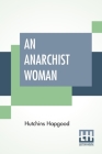 An Anarchist Woman By Hutchins Hapgood Cover Image
