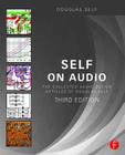 Self on Audio: The Collected Audio Design Articles of Douglas Self By Douglas Self Cover Image