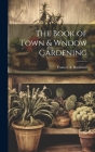 The Book of Town & Wndow Gardening Cover Image